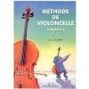 Méthode de violoncelle Volume 1 Débutants
