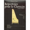 Répertoire pour le Clavecin Volume 2