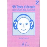 99 tests d'écoute - Corrigés  Volume 2