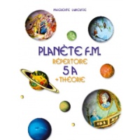 Planète FM 5a Répertoire + Théorie